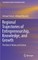 Regional Trajectories of Entrepreneurship, Knowledge, and Growth