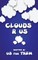 Clouds R Us