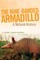 The Nine-Banded Armadillo