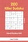 Killer Sudoku - 200 Hard Puzzles 9x9 vol.3