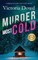 MURDER MOST COLD a gripping and terribly twisty murder mystery