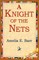 A Knight of the Nets