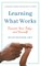 Learning What Works