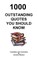 1000 Outstanding Quotes You Should Know