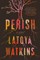 Perish