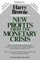 New Profits from the Monetary Crisis