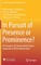 In Pursuit of Presence or Prominence?
