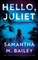 Hello, Juliet