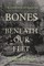 Bones Beneath Our Feet