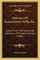 Abstracts Of Somersetshire Wills, Etc.