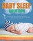 The Baby Sleep Solution