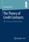 The Theory of Credit Contracts
