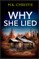 Why She Lied