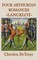 Four Arthurian Romances -Lancelot-