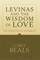 Levinas and the Wisdom of Love