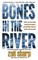 Bones in the River