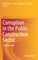 Corruption in the Public Construction Sector