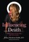 Influencing Death