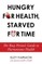 Hungry For Health, Starved For Time