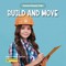 Build and Move