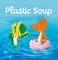 Plastic Soup