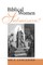 Biblical Women-Submissive?