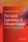 The Lived Experience of Climate Change