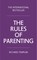 The Rules of Parenting