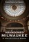 Abandoned Milwaukee