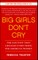 Big Girls Don't Cry
