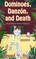 Dominoes, DanzÃÂ³n, and Death
