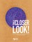 Take a Closer Look