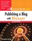 Publishing a Blog with Blogger