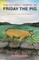 The Untimely Demise of Friday the Pig