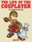 The Life of the Cosplayer Coloring Book