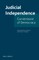 Judicial Independence: Cornerstone of Democracy