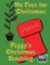 No Tree for Christmas and Peggy's Christmas Stocking