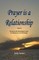 Prayer Is A Relationship