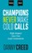 Champions Never Make Cold Calls