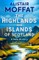Moffat, A: Highlands and Islands of Scotland