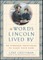 The Words Lincoln Lived by