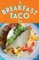 The Breakfast Taco Book