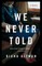 We Never Told