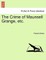 The Crime of Maunsell Grange, Etc. Vol. III.