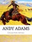 Andy Adams, Collection novels