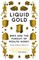 Liquid Gold