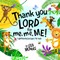 Thank You LORD! for me, me, ME!