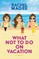 What Not to Do on Vacation