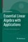Essential Linear Algebra with Applications
