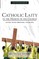 Catholic Laity in the Mission of the Church